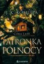 Patronka północy Tom 4. Córa lasu - Jacek Komuda