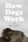 How Dogs Work Raymond Coppinger