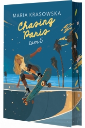 Chasing Paris. Tom 5 - Maria Krasowska