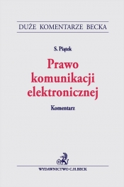 Prawo komunikacji elektronicznej. Komentarz - Stanisław Piątek