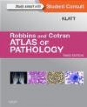 Robbins and Cotran Atlas of Pathology Edward Klatt