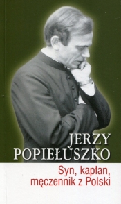 Jerzy Popiełuszko - Smuniewski Cezary