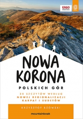 Nowa Korona Polskich Gór. MountainBook. Wydanie 1 - Bzowski Krzysztof