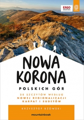 Nowa Korona Polskich Gór. MountainBook. Wydanie 1 - Krzysztof Bzowski