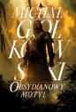 Obsydianowy motyl. Trylogia Świat we krwi. Tom 2 - Michał Gołkowski