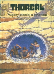 Thorgal Między ziemią a światłem Tom 13 - Grzegorz Rosiński