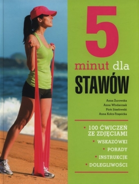 5 minut dla stawów - Anna Żurowska, Anna Włodarczyk, Piotr Józefowski, Anna Kołcz-Trzęsicka