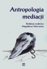 Antropologia mediacji