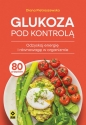 Glukoza pod kontrolą - Diana Pietraszewska