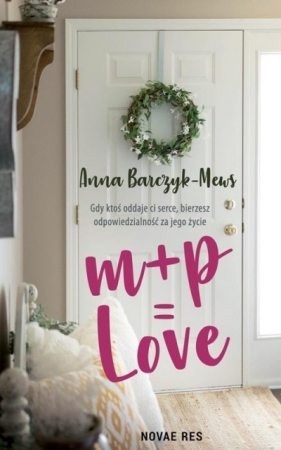 m+p=love - Anna Barczyk-Mews