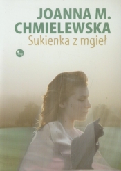 Sukienka z mgieł - Chmielewska Joanna M.