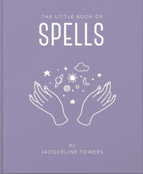 The Little Book of Spells - Towers Jacqueline