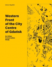 Western Front of the City Centre of Gdańsk - Bugalski Łukasz