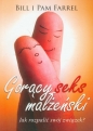 Gorący seks małżeński - Pam Farrel, Bill Farrel