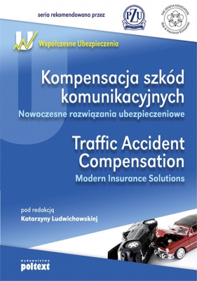 Kompensacja szkód komunikacyjnych Traffic Accident Compensation