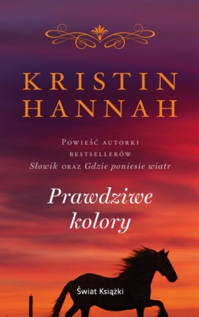 Prawdziwe kolory (wydanie pocketowe) - Kristin Hannah 