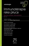  Immunoterapia raka płuca. W gabinecie lekarza specjalisty