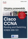 Oficjalny przewodnik Przygotowanie do egzaminu na certyfikat Cisco CCNA Routing Odom Wendell