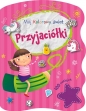 Mój kolorowy świat. Przyjaciółki - Opracowanie zbiorowe