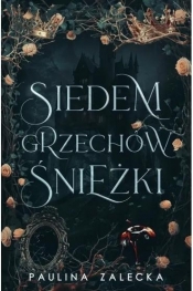 Siedem grzechów Śnieżki - Paulina Zalecka