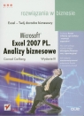 Microsoft Excel 2007 PL Analizy biznesowe Rozwiązania w biznesie Carlberg Conrad