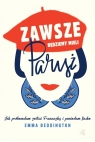 Zawsze będziemy mieli Paryż