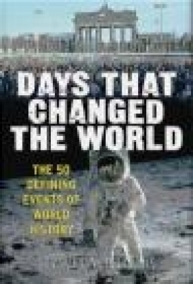 Days That Changed the World - Hywel Williams