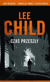 Jack Reacher: Czas przeszły - Lee Child