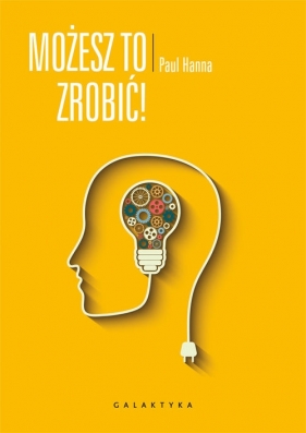 Możesz to zrobić! - Hanna Paul<br />