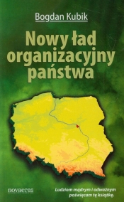 Nowy ład organizacyjny państwa