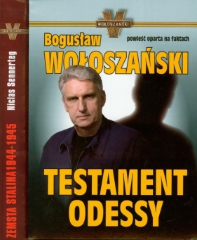 Testament Odessy + Zemsta Stalina 1944-1945 Pakiet - Wołoszański Bogusław, Sennerteg Niclas