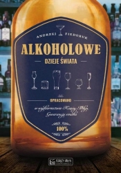 Alkoholowe dzieje świata - Fiedoruk Andrzej