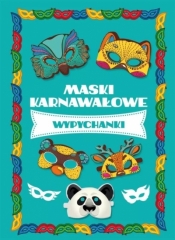 Maski karnawałowe wypychanki - Opracowanie zbiorowe