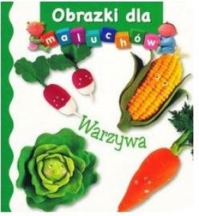 Obrazki dla maluchów. Warzywa wyd.2017 - Emilie Beaumont, Nathalie Belineau