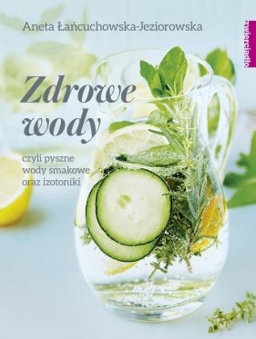 Zdrowe wody - Aneta Łańcuchowska