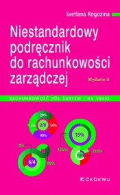 Niestndardowy podręcznik do rachunkowości zarządczej - pół żartem i na serio - Svietlana Rogozina