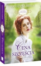 Saga rodu Cantendorfów. Tom 2 Cena szczęścia - Krystyna Mirek