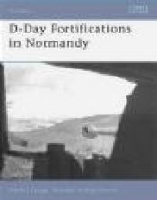 D-Day Fortifications in Normandy (F.#37) - Steven J. Zaloga