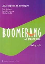 Boomerang Pre-intermediate Podręcznik Język angielski - Paul Newbery, Kamilla Newbery, Monika Kusiak