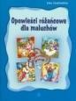 Opowieści różańcowe dla maluchów - Ewa Stadtmüller