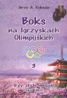 Boks na igrzyskach olimpijskich 3 Trzy złote medale Kulesza Jerzy A.
