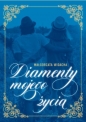 Diamenty mojego życia - Małgorzata Widacha