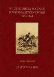 W 40. rocznicę Powstania Styczniowego 1863-1864 - Opracowanie zbiorowe