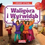 Waligóra i Wyrwidąb i inne bajki + CD - Opracowanie zbiorowe