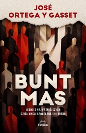 Bunt mas - José Ortega y Gasset