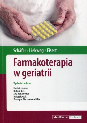 Farmakoterapia w geriatrii - Andrea Liekweg, Albrecht Eisert, Constanze Schäfer