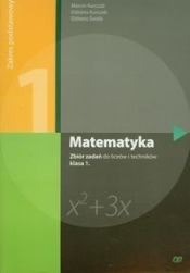 Matematyka 1 Zbiór zadań Zakres podstawowy (Uszkodzona okładka)