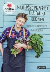 Najlepsze przepisy dla całej rodziny. (Uszkodzona okładka)