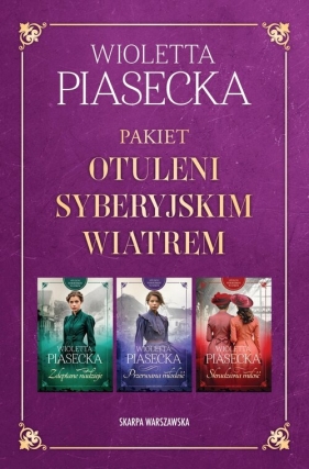 Pakiet "Otuleni syberyjskim wiatrem" - Wioletta Piasecka