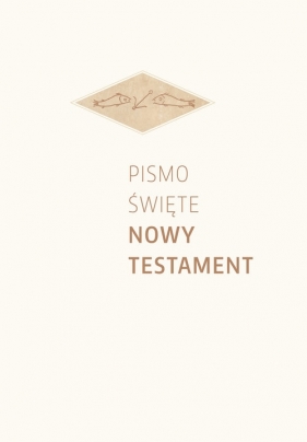 Pismo Święte. Nowy Testament